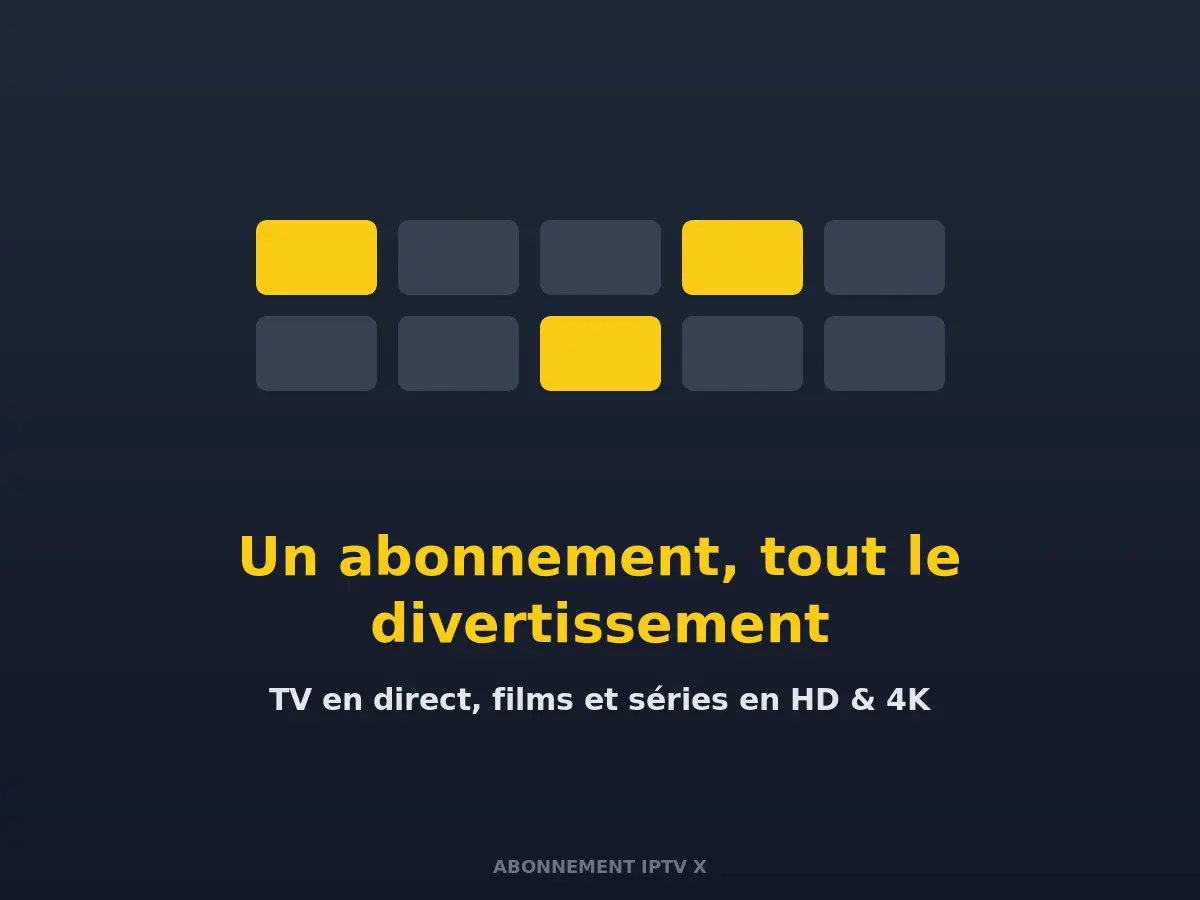 Pourquoi choisir votre abonnement IPTV X